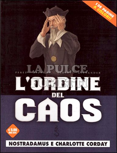 COSMO SERIE ARANCIONE # 2 - L'ORDINE DEL CAOS 2: NOSTRADAMUS E CHARLOTTE CORDAY